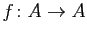 $ f\colon A\to A$