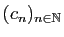 $ (c_n)_{n\in\mathbb{N}}$