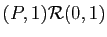 $ (P,1)\mathcal{R}(0,1)$