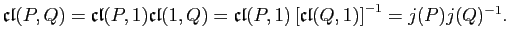 $\displaystyle \mathfrak{cl}(P,Q)=\mathfrak{cl}(P,1)\mathfrak{cl}(1,Q)
=\mathfrak{cl}(P,1)\left[\mathfrak{cl}(Q,1)\right]^{-1}
=j(P)j(Q)^{-1}.
$