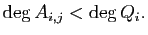 $\displaystyle \deg A_{i,j}<\deg Q_i.$