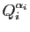 $ Q_{i}^{\alpha_{i}}$