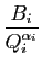 $ \displaystyle\frac{B_i}{Q_i^{\alpha_i}}$