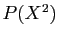 $ P(X^2)$