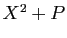 $ X^2+P$