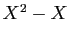 $ X^2-X$