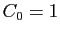 $ C_0=1$
