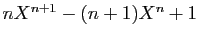 $ nX^{n+1}-(n+1)X^n+1$