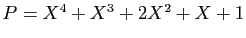$ P=X^4+X^3+2X^2+X+1$