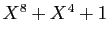 $ X^8+X^4+1$