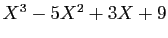 $ X^3-5X^2+3X+9$