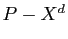 $ P-X^d$