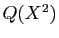 $ Q(X^2)$