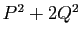 $ P^2+2Q^2$