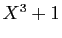$ X^3+1$
