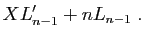 $\displaystyle XL'_{n-1}+nL_{n-1}\;.$