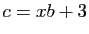 $ c=xb+3$