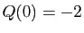 $ Q(0)=-2$