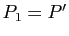 $ P_1=P'$