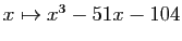 $ x\mapsto x^3 -51x-104$
