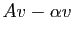 $ Av-\alpha v$
