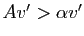 $ Av'>\alpha v'$