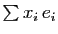 $ \sum x_i e_i$