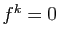 $ f^k=0$