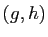 $ (g,h)$