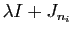 $ \lambda I+J_{n_i}$
