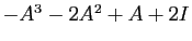 $ -A^3-2A^2+A+2I$