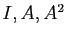 $ I, A, A^2$