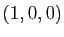 $ (1,0,0)$