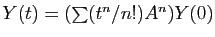 $ Y(t) = (\sum (t^n/n!)A^n)Y(0)$