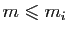 $ m\leqslant m_i$