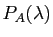 $ P_{A}(\lambda)$