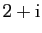 $ 2+\mathrm{i}$