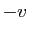 $ -v$