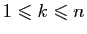 $ 1\leqslant k\leqslant n$