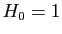 $ H_0=1$