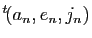 $ {^t\!(a_n,e_n,j_n)}$