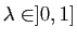 $ \lambda\in]0,1]$