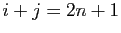 $ i+j=2n+1$
