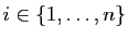 $ i\in\{1,\ldots,n\}$