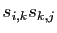$ s_{i,k}s_{k,j}$