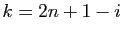 $ k=2n+1-i$