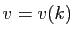 $ v=v(k)$