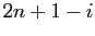 $ 2n+1-i$
