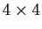 $ 4\times 4$