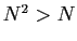 $ N^2>N$